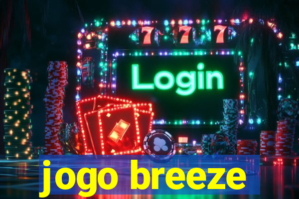 jogo breeze